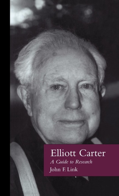 Elliott Carter - John F. Link