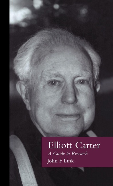 Elliott Carter - John F. Link