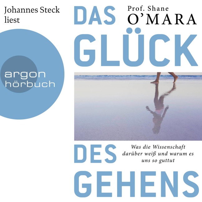 Das Glück des Gehens - Shane O'Mara