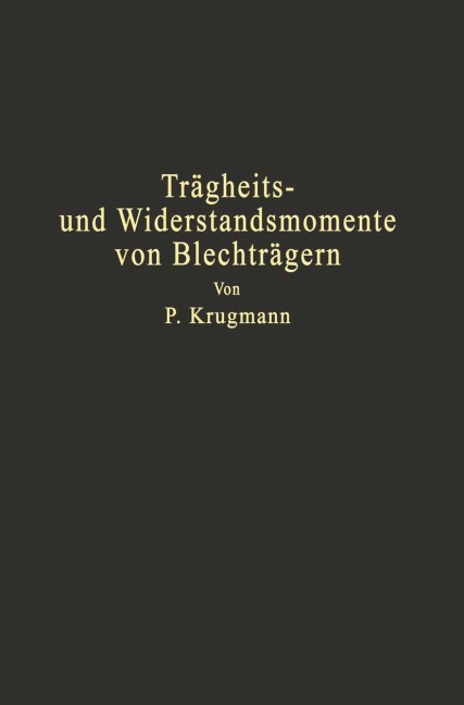 Trägheits- und Widerstandsmomente von Blechträgern - P. Krugmann