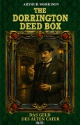 Cover-Bild zum Titel 'The Dorrington Deed Box 06: Das Geld des Alten Cater' von 'Arthur Morrison'