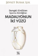 Cover-Bild zum Titel 'Damgali Kimlikten Sporcu Kimligine Madalyonun Iki Yüzü' von 'Sevket Burak Isik'
