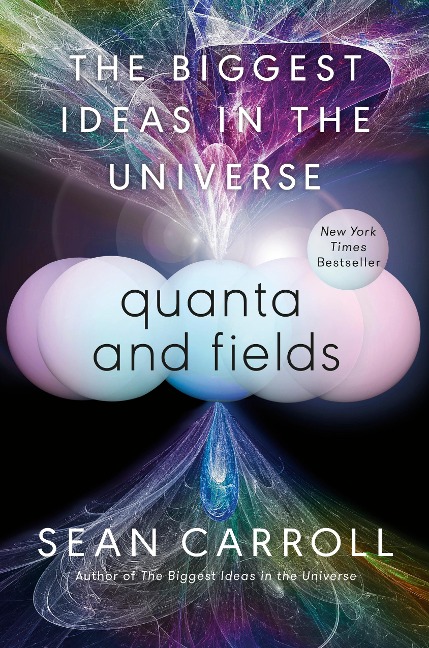 Quanta and Fields - Sean Carroll