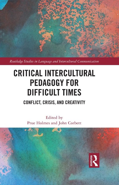 Critical Intercultural Pedagogy for Difficult Times - 