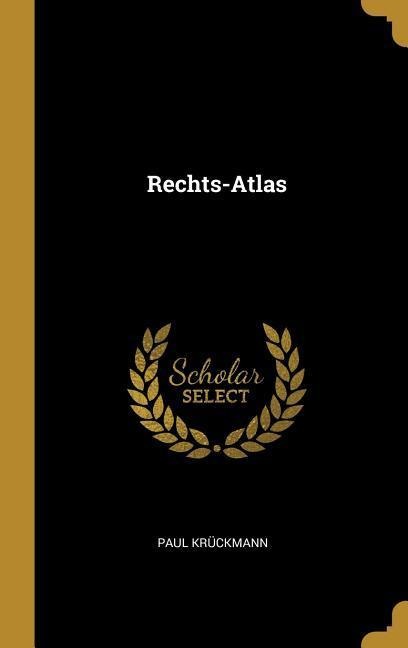 Rechts-Atlas - Paul Kruckmann