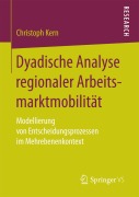 Cover-Bild zum Titel 'Dyadische Analyse regionaler Arbeitsmarktmobilität' von 'Christoph Kern'