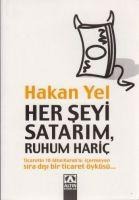 Her Seyi Satarim, Ruhum Haric - Hakan Yel