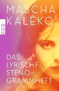 Das lyrische Stenogrammheft / Kleines Lesebuch für Große - Mascha Kaléko