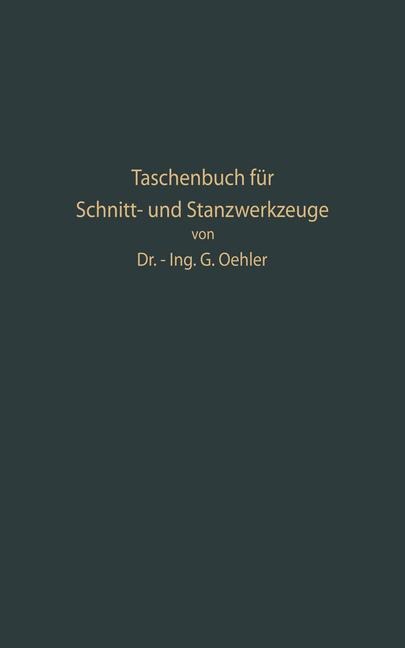 Taschenbuch für Schnitt- und Stanzwerkzeuge und dafür bewährte Böhler-Werkzeugstähle - Gerhard W. Oehler