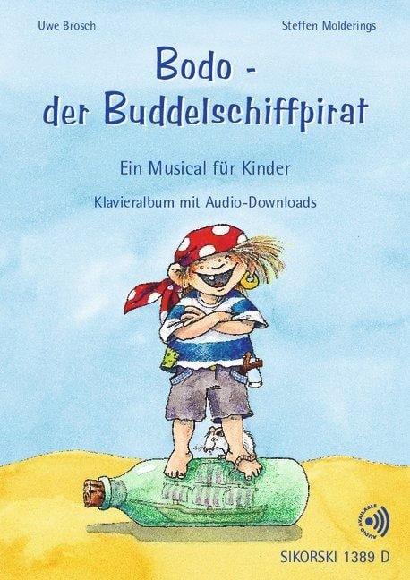 Bodo - der Buddelschiffpirat - Steffen Molderings