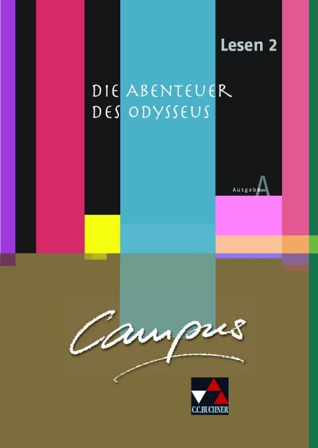Campus A Lesen 02: Die Abenteuer des Odysseus - Michael Lobe