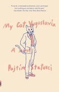 Cover-Bild zum Titel 'My Cat Yugoslavia' von 'Pajtim Statovci'