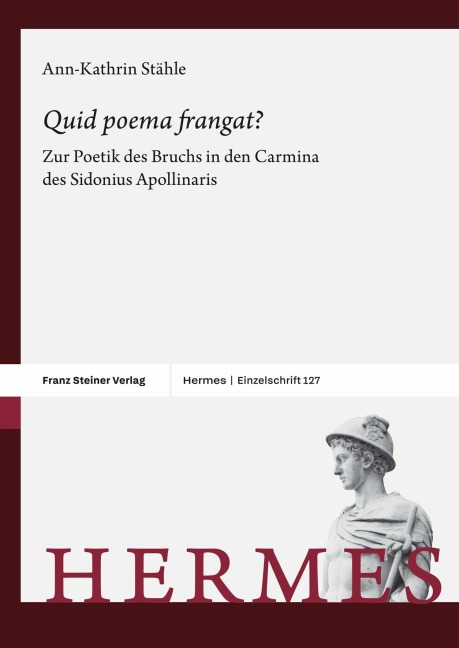 "Quid poema frangat?" - Ann-Kathrin Stähle