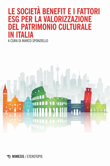 Le società benefit e i fattori ESG per la valorizzazione del patrimonio culturale in Italia - 