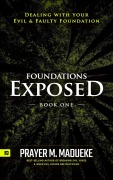 Cover-Bild zum Titel 'Foundation Exposed' von 'Prayer M. Madueke'