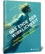 Cover-Bild zum Titel 'Das Ende der Wirklichkeit' von 'Mateusz Labuz'