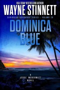 Cover-Bild zum Titel 'Dominica Blue: A Jesse McDermitt Novel (Caribbean Adventure Series, #29)' von 'Wayne Stinnett'