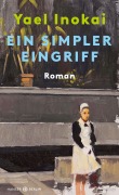 Cover-Bild zum Titel 'Ein simpler Eingriff' von 'Yael Inokai'