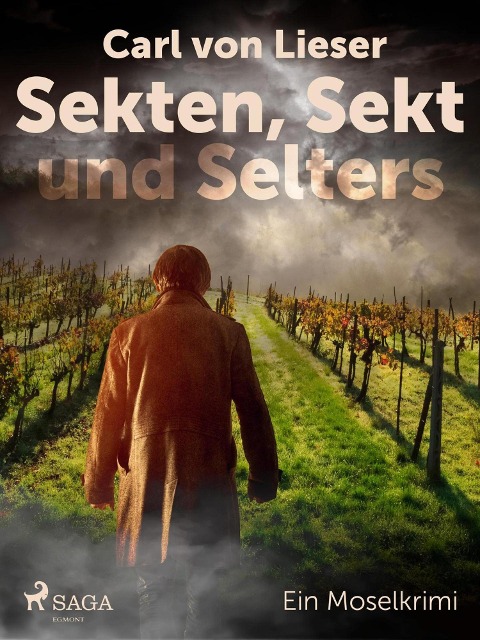 Sekten, Sekt und Selters - Ein Moselkrimi - Carl von Lieser