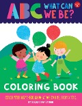 ABC for Me: ABC What Can We Be? Coloring Book - Sugar Snap Studio, Jessie Ford