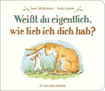 Cover-Bild zum Titel 'Weißt du eigentlich, wie lieb ich dich hab?' von 'Sam McBratney, Anita Jeram'