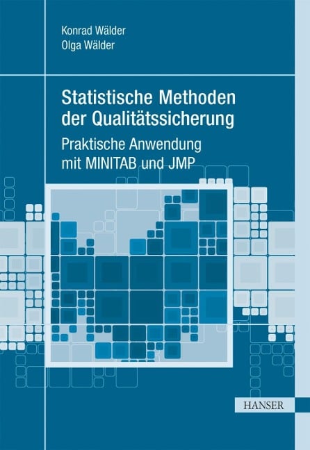 Statistische Methoden der Qualitätssicherung - Konrad Wälder, Olga Wälder