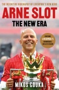 Cover-Bild zum Titel 'Arne Slot: The New Era' von 'Mikos Gouka'