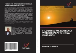 Cover-Bild zum Titel 'FILOZOFIA WYZWOLENIA WED¿UG PAPY SIMONA KIMBANGU' von 'Clément Tshibinda'