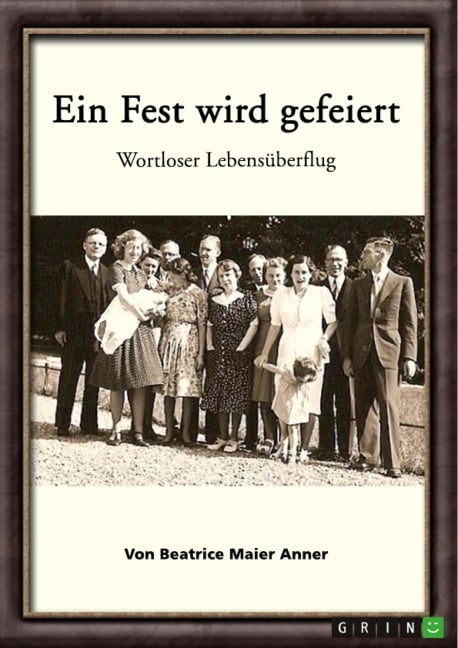 Ein Fest wird gefeiert - Beatrice Maier Anner