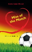 Miss of the Match - Carina Isabel Menzel