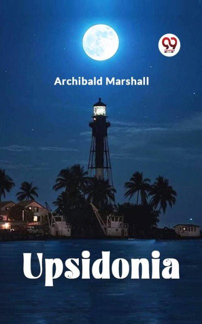Upsidonia - Archibald Marshall