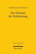 Cover-Bild zum Titel 'Der Zeitraum der Nichtleistung' von 'Johannes Claudio Felsch'