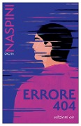 Cover-Bild zum Titel 'Errore 404' von 'Sacha Naspini'