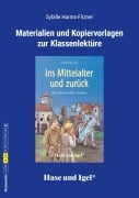 Cover-Bild zum Titel 'Ins Mittelalter und zurück. Begleitmaterial' von 'Sybille Harms-Fitzner'