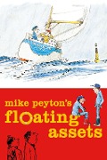 Cover-Bild zum Titel 'Mike Peyton's Floating Assets' von 'Mike Peyton'