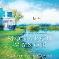 Cover-Bild zum Titel 'Monarch Manor Lib/E' von 'Maureen Leurck'