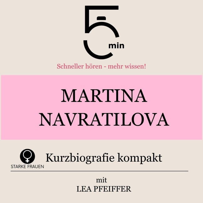 Martina Navratilova: Kurzbiografie kompakt - Minuten, Minuten Biografien, Lea Pfeiffer