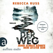 Cover-Bild zum Titel 'Der Weg - Jeder Schritt könnte dein letzter sein' von 'Rebecca Russ'