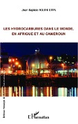 Cover-Bild zum Titel 'Les hydrocarbures dans le monde, en Afrique et au Cameroun' von 'Nguini Effa'