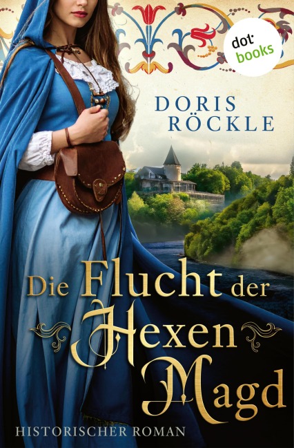 Die Flucht der Hexenmagd - Doris Röckle