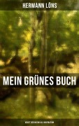 Cover-Bild zum Titel 'Mein grünes Buch - Kraft der Natur als Inspiration' von 'Hermann Löns'