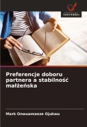 Cover-Bild zum Titel 'Preferencje doboru partnera a stabilno¿¿ ma¿¿e¿ska' von 'Mark Onwuamaeze Ojukwu'
