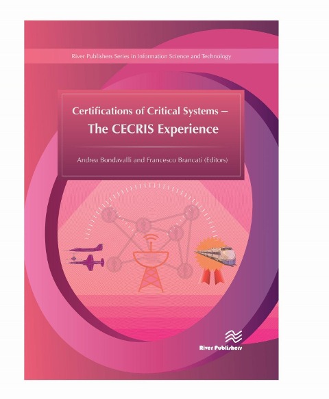 Certifications of Critical Systems - The CECRIS Experience - 