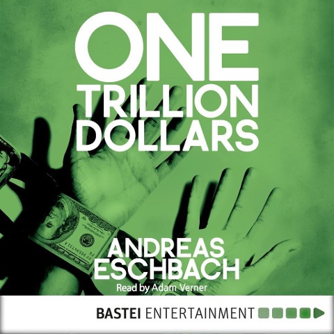 One Trillion Dollars (ENG) - Andreas Eschbach