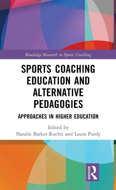 Sports Coaching Education and Alternative Pedagogies - 