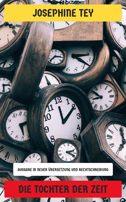 Die Tochter der Zeit - Josephine Tey