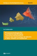Cover-Bild zum Titel 'Prozessontologische Transformationsethik' von 'Ivo Frankenreiter'