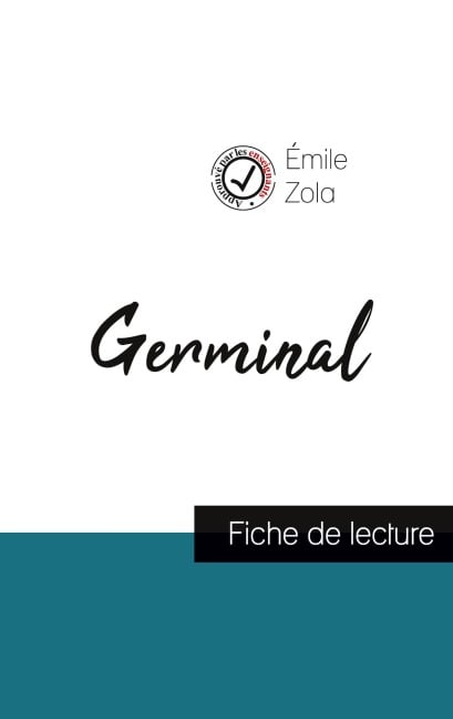 Germinal de Émile Zola (fiche de lecture et analyse complète de l'oeuvre) - Émile Zola