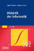 Cover-Bild zum Titel 'Didaktik der Informatik' von 'Sigrid Schubert, Andreas Schwill'