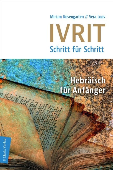 Ivrit - Schritt für Schritt - Miriam Rosengarten, Vera Loos